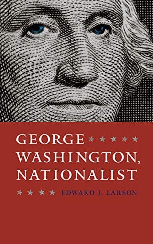 George Washington, Nationalist