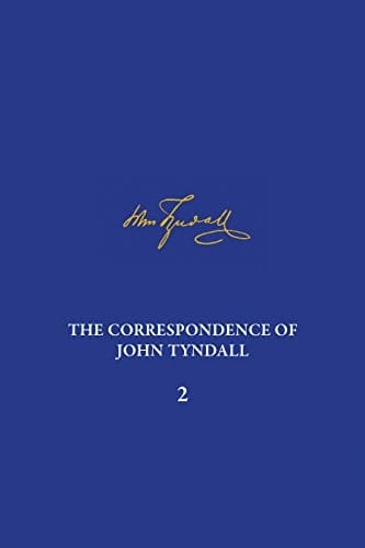 The Correspondence of John Tyndall, Volume 2