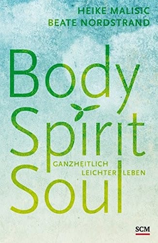 Body, Spirit, Soul