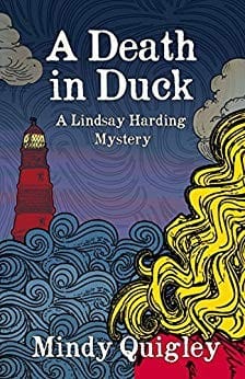 A Death in Duck :Lindsay Harding Mystery, No. 2
