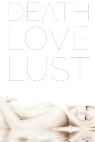 Death Love Lust