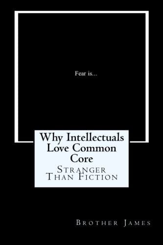Why Intellectuals Love Common Core