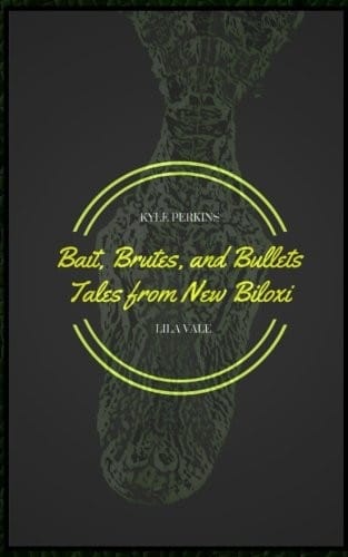 Bait, Brutes, and Bullets