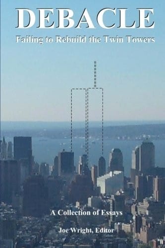 Debacle : Failing to Rebuild the Twin Towers