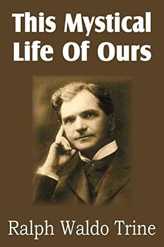 This Mystical Life of Ours