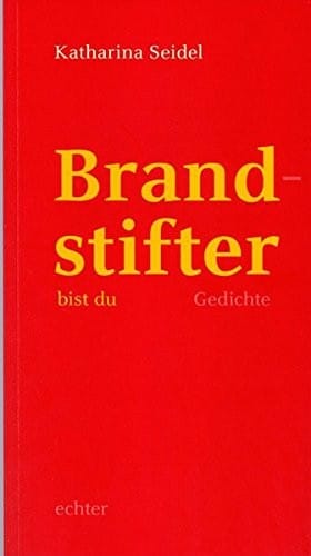 Brandstifter bist du
