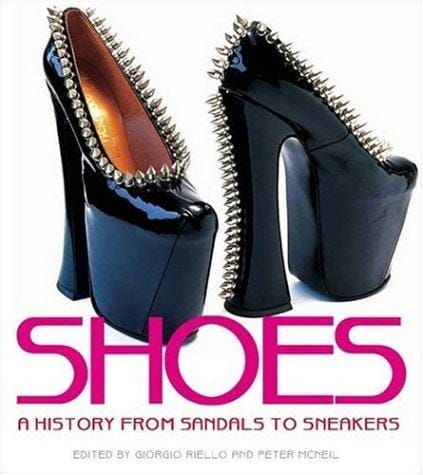 Shoes : a history from sandals to sneakers