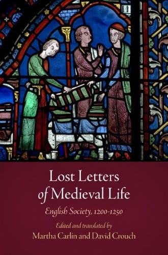 Lost letters of medieval life