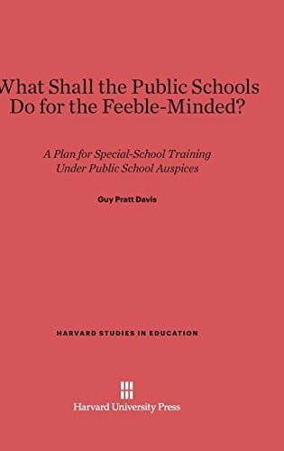 What shall the public schools do for the feeble-minded?