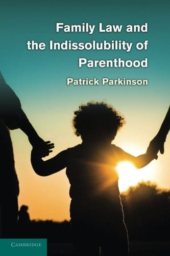 Family law and the indissolubility of parenthood