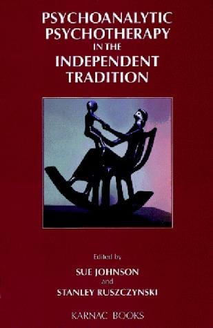 Psychoanalytic psychotherapy in the independent tradition