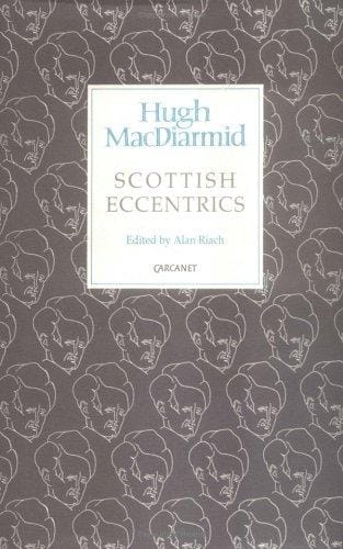 Scottish eccentrics [by] Hugh MacDiarmid