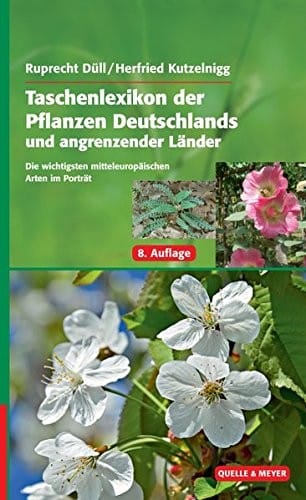 Taschenlexikon der Pflanzen Deutschlands und angrenzender Länder