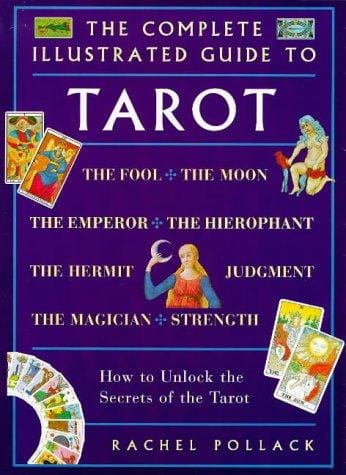 The complete illustrated guide to tarot