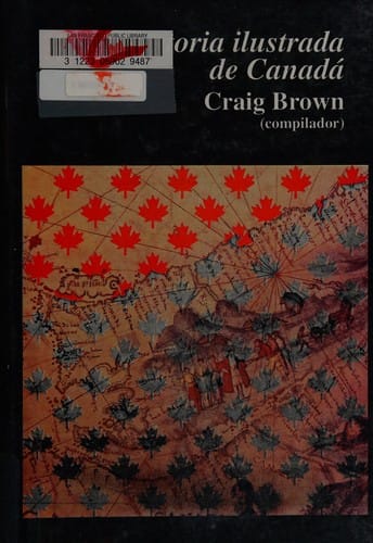 La historia ilustrada de Canadá