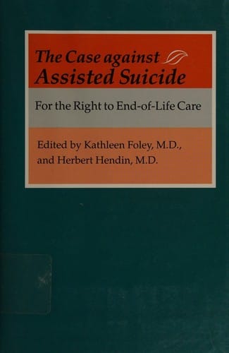 The case against assisted suicide