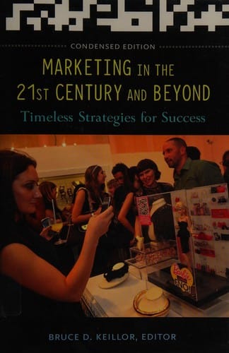 Marketing in the 21st century and beyond