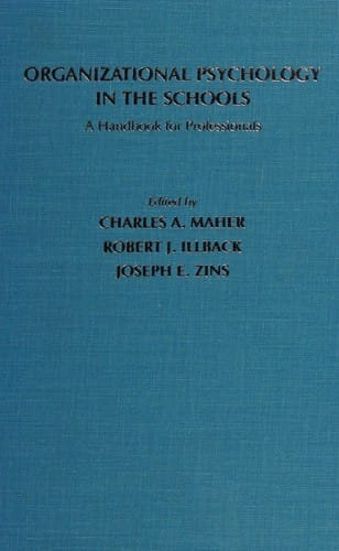 Organizational psychology in the schools