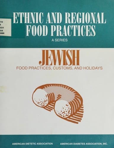 Jewish food practices, customs, and holidays