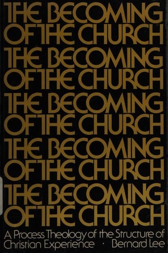 The becoming of the Church