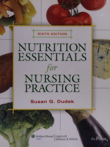 Nutrition essentials for nursing practice