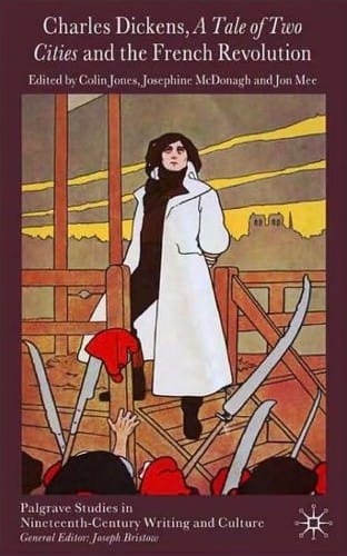 Charles Dickens, A tale of two cities and the French Revolution