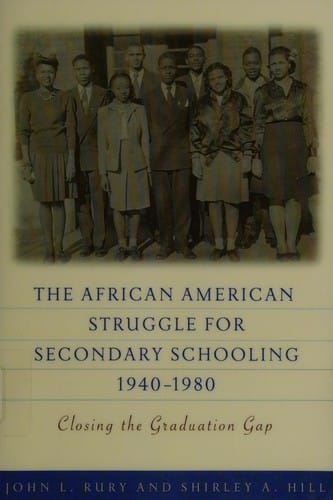The African American struggle for secondary schooling, 1940-1980: closing the graduation gap