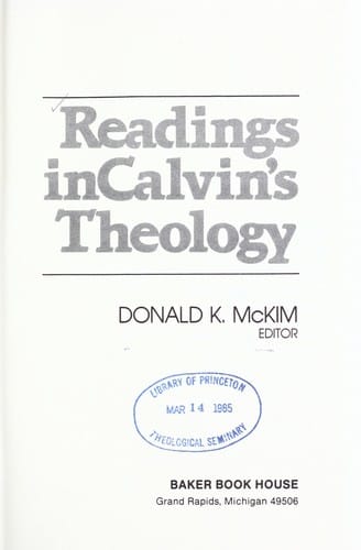 Readings in Calvin's theology