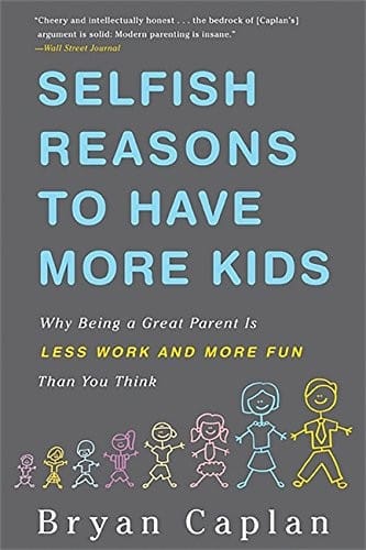 Selfish reasons to have more kids