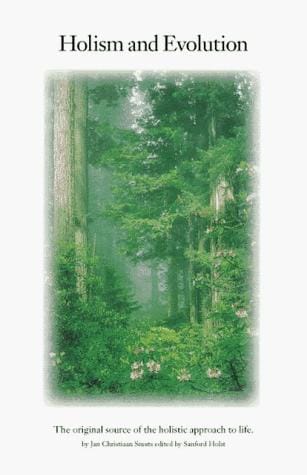 Holism and evolution : the original source of the holistic approach to life