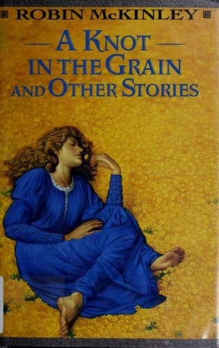 A Knot in the Grain and Other Stories