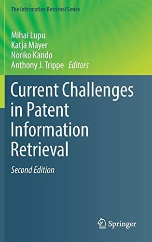 Current Challenges in Patent Information Retrieval