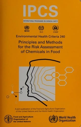 Principles and methods for the risk assessment of chemicals in food