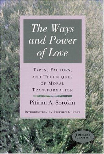 The ways and power of love