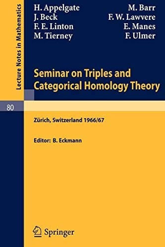 Seminar on triples and categorical homology theory
