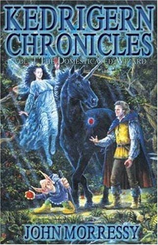 The Kedrigern Chronicles Volume 1