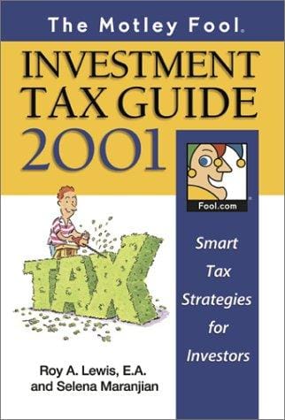 The Motley Fool investment tax guide 2001