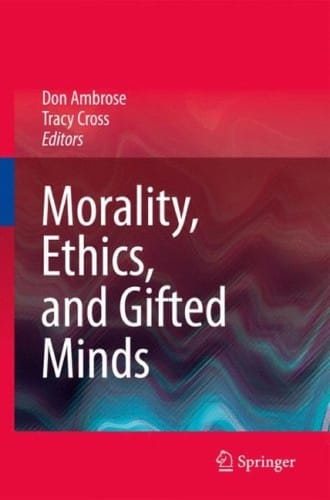Morality, ethics, and gifted minds