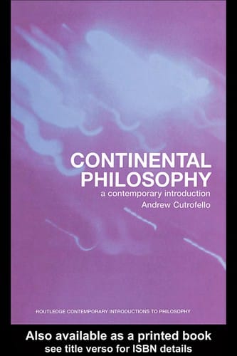 CONTINENTAL PHILOSOPHY: A CONTEMPORARY INTRODUCTION
