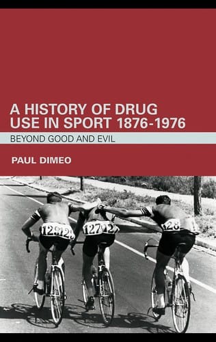 A history of drug use in sport 1876-1976