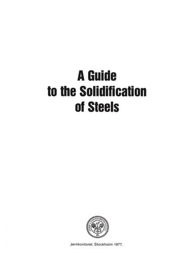 A guide to the solidification of steels