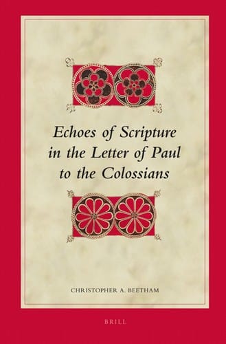 Echoes of Scripture in Paul's letter to the Colossians
