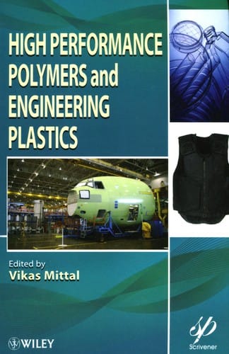 High performance polymers and engineering plastics