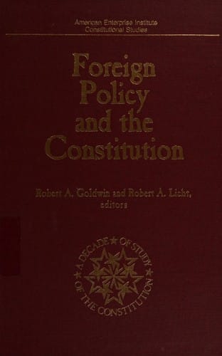 Foreign policy and the Constitution