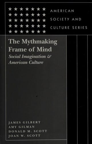 The Mythmaking frame of mind