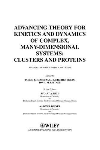 Advancing theory for kinetics and dynamics of complex, many-dimensional systems