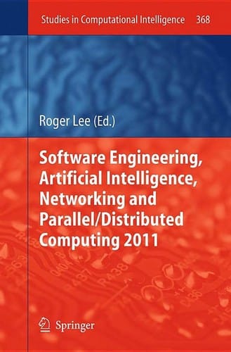 Software engineering, artificial intelligence, networking and parallel/distributed computing 2011