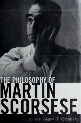 The philosophy of Martin Scorsese