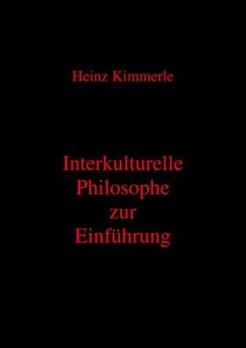 Interkulturelle Philosophie zur Einfu hrung