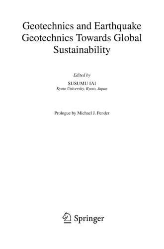 Geotechnics and Earthquake Geotechnics Towards Global Sustainability